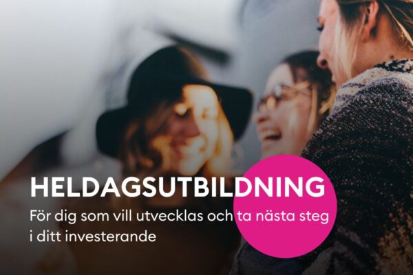 Heldagsutbildning för dig som vill utvecklas och ta nästa steg i ditt investerande.